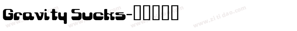 Gravity Sucks字体转换